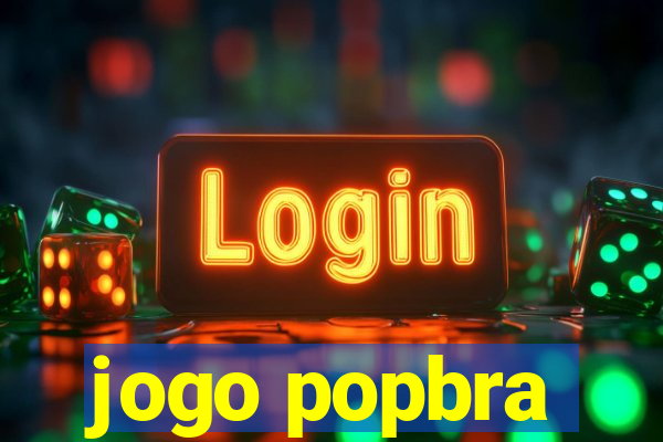 jogo popbra